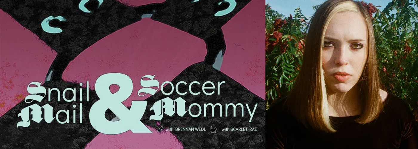 Snail Mail &amp; Soccer Mommy